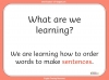 How Words Make Sentences - KS1 Teaching Resources (slide 2/18)